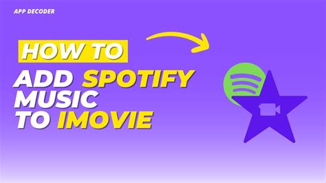 How to Add Spotify Music to iMovie: A Guide with Multiple Perspectives