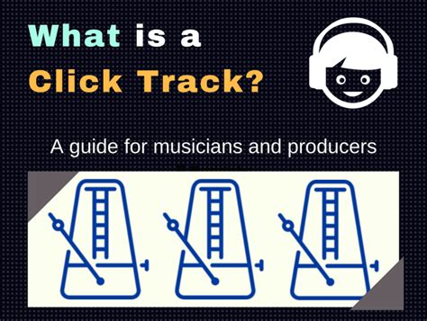 What Is a Click Track in Music: Its Role and Importance in the Modern Music Production